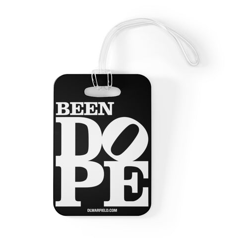 Been DOPE - Luggage Bag Tag