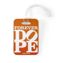 Load image into Gallery viewer, Forever DOPE - Luggage Bag Tag