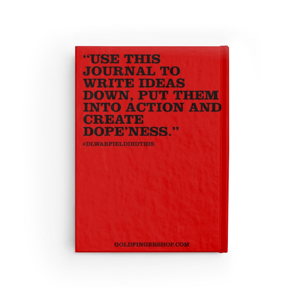 Everything I Write is DOPE - Hardback Lined Journal