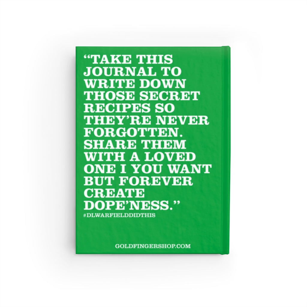 Everything I Cook is DOPE - Hardback Lined Journal
