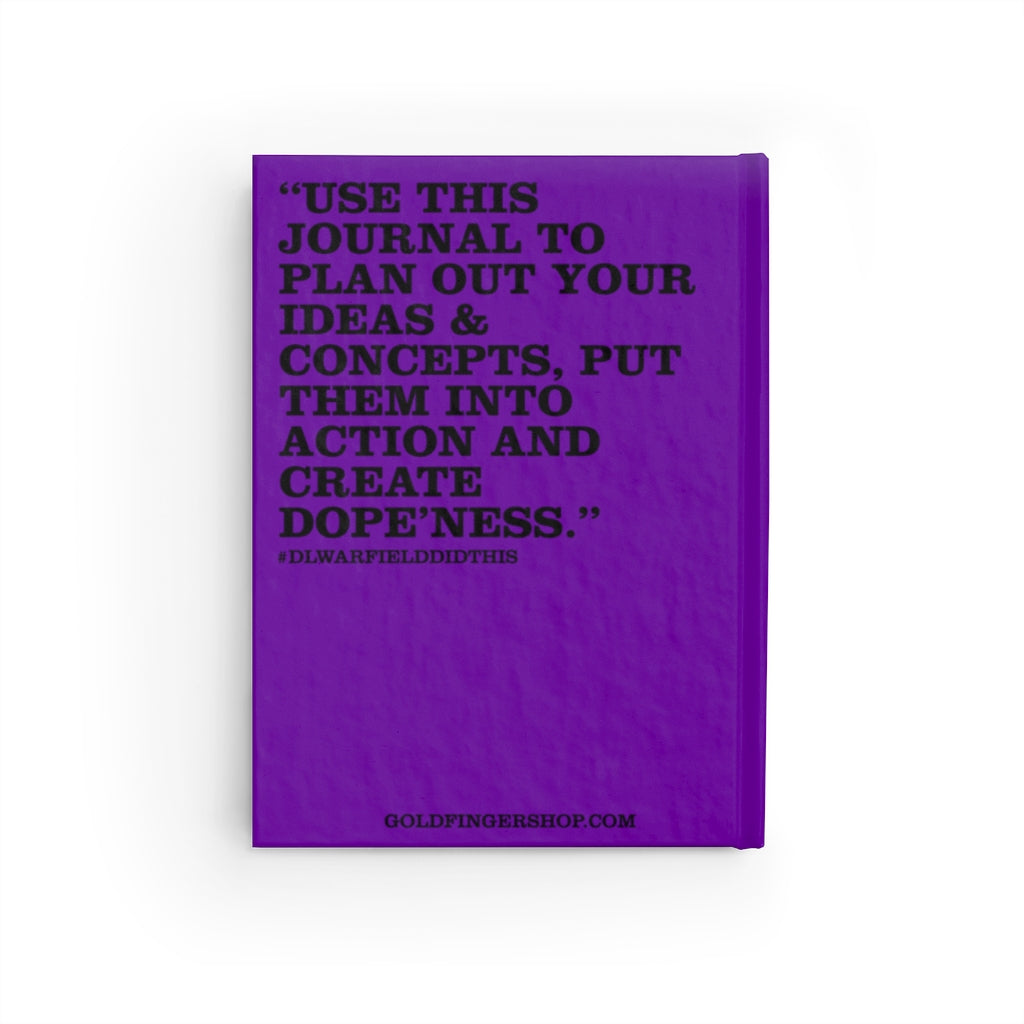 Everything I Shoot is DOPE - Hardback Blank Journal
