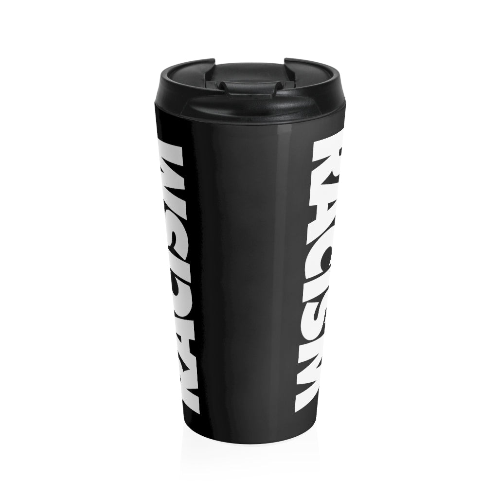 Fck Racism Black Stainless Steel Travel Mug