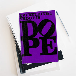 Everything I Shoot is DOPE - Hardback Blank Journal