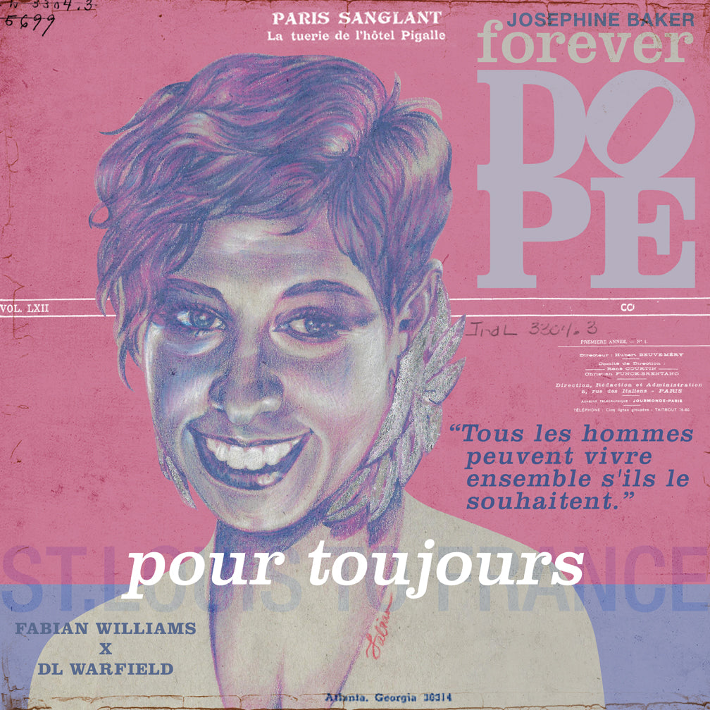 Forever DOPE - Josephine Limited Edition Print