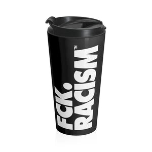 Fck Racism Black Stainless Steel Travel Mug
