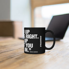 Load image into Gallery viewer, Coach Talk: Stand Up for What is Right - Black mug 11oz