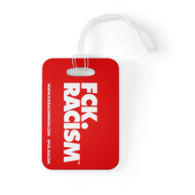 Load image into Gallery viewer, Fck Racism Red Bag Tag