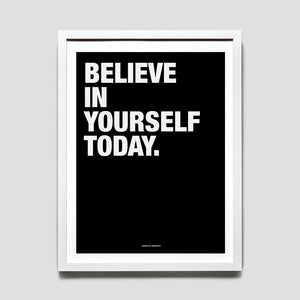 Coach Talk - "BELIEVE IN YOURSELF" 18 x 24 Print