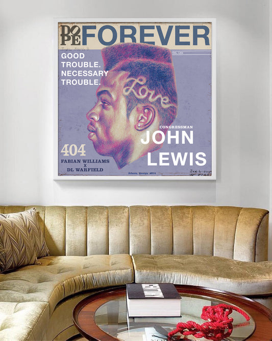 Forever DOPE - John Lewis 24” x 24” Limited Edition Print