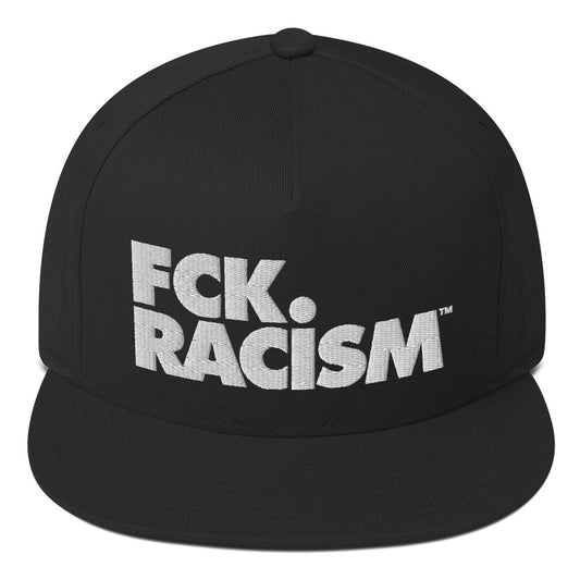 FCK Racism - Flat Bill Snapback Cap