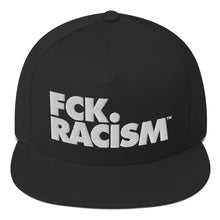 Load image into Gallery viewer, FCK Racism - Flat Bill Snapback Cap