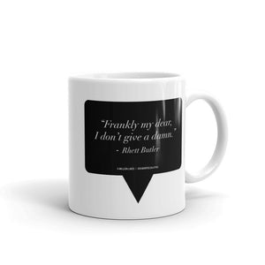 Like Deez "Frankly My Dear" - Coffee Mug