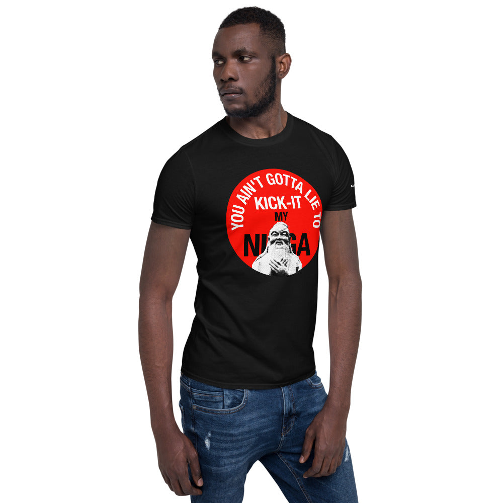 You Ain't Gotta Lie - Short-Sleeve Unisex T-Shirt