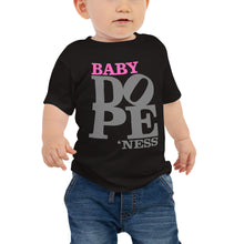 Load image into Gallery viewer, Baby DOPE&#39;NESS Jersey Short Sleeve Tee for Girls