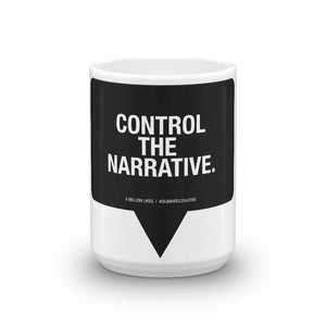 Like Deez "CONTROL THE NARRATIVE" - Coffee Mug