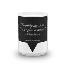 Load image into Gallery viewer, Like Deez &quot;Frankly My Dear&quot; - Coffee Mug
