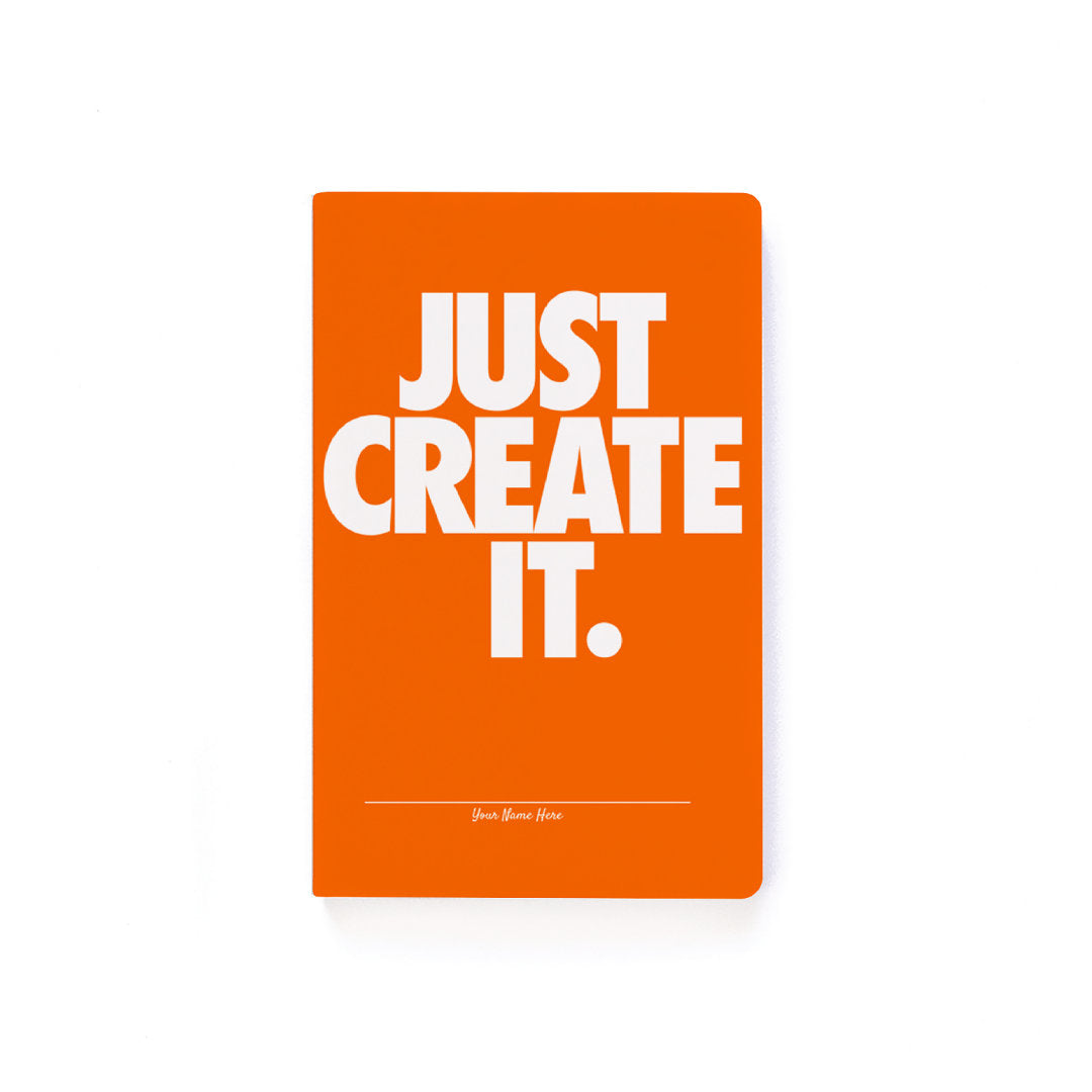 JUST CREATE IT - Soft Cover Notepad
