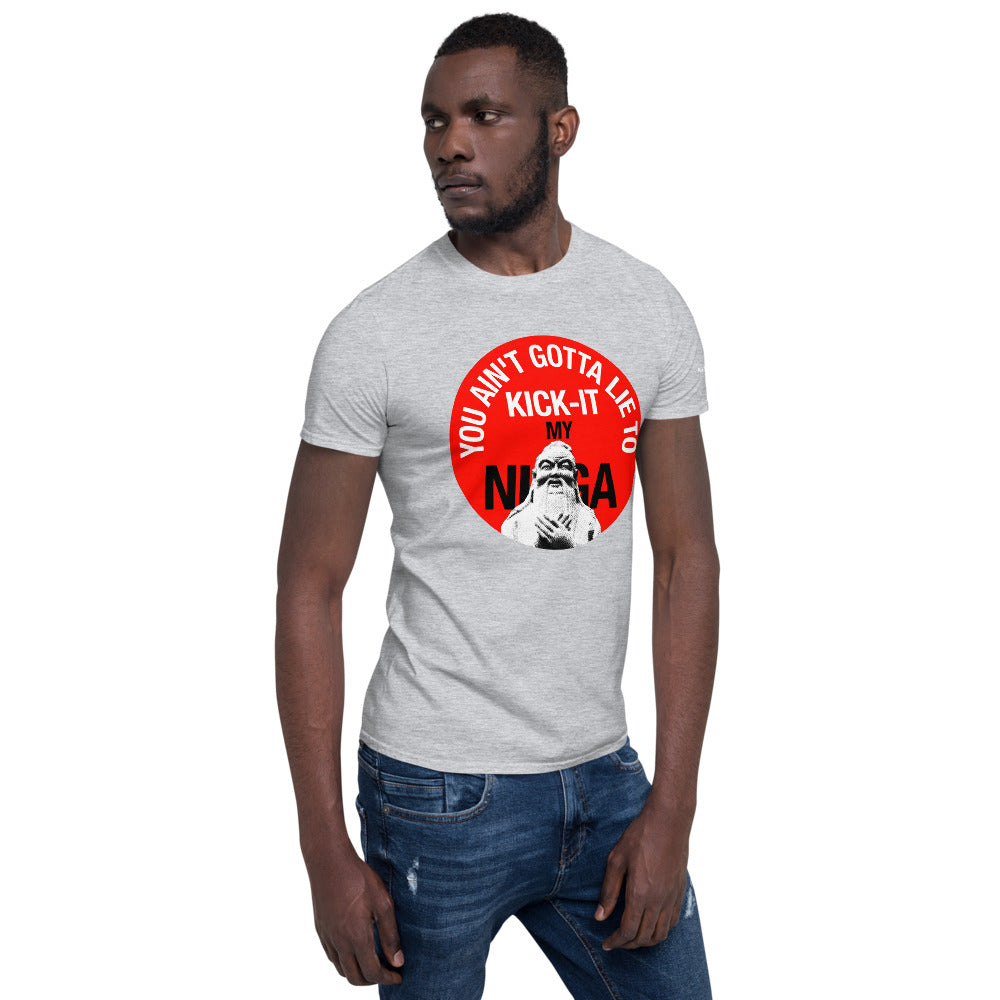 You Ain't Gotta Lie - Short-Sleeve Unisex T-Shirt