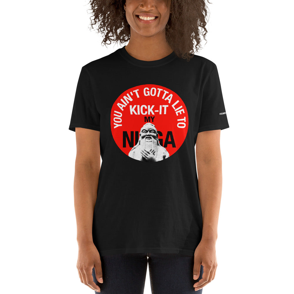 You Ain't Gotta Lie - Short-Sleeve Unisex T-Shirt