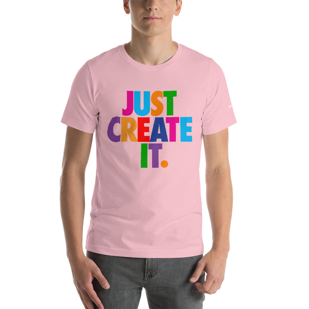 Unisex JUST CREATE IT Tee (5 Colors)