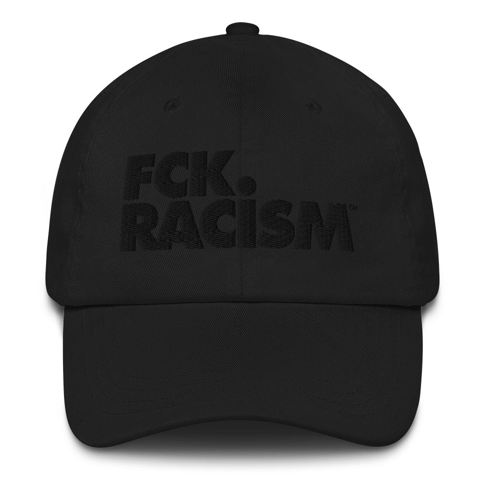FCK Racism - Dad hat
