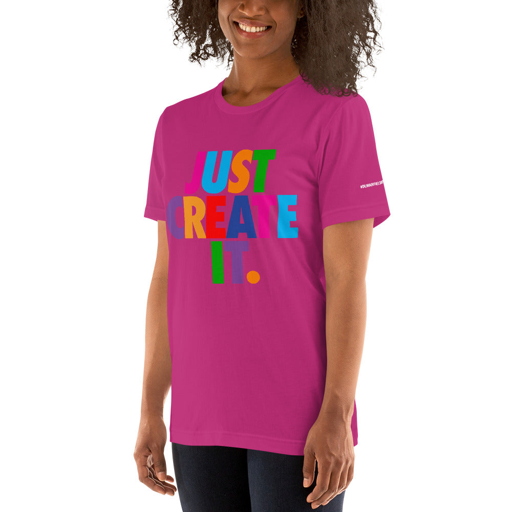 Women's / Unisex JUST CREATE IT Tee (Multiple Colors)