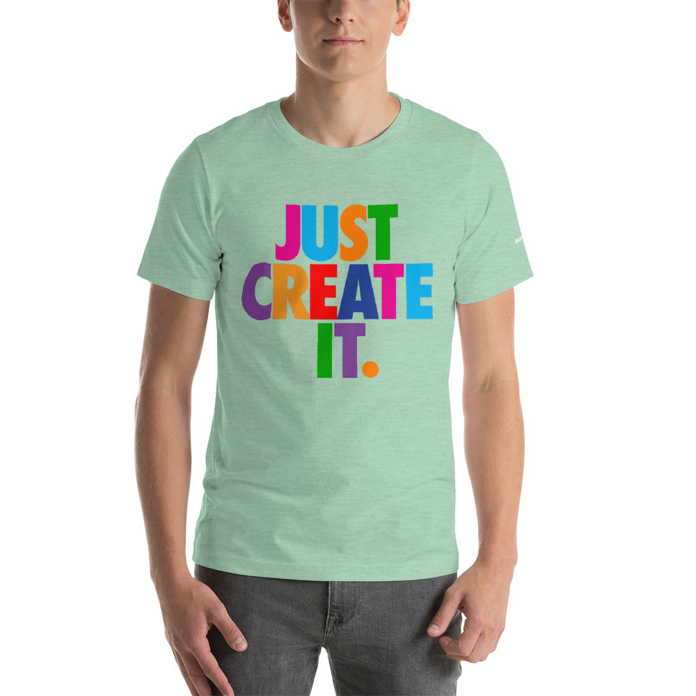 Unisex JUST CREATE IT Tee (5 Colors)