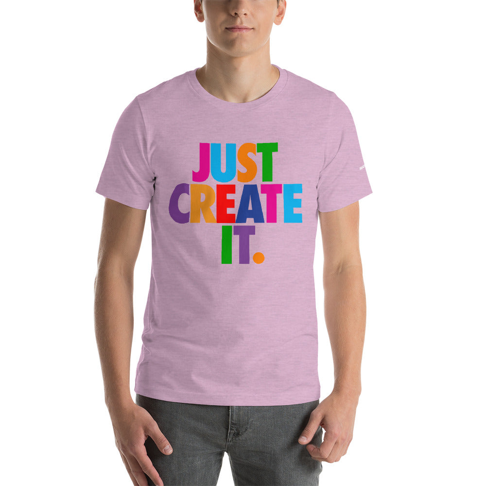 Unisex JUST CREATE IT Tee (5 Colors)