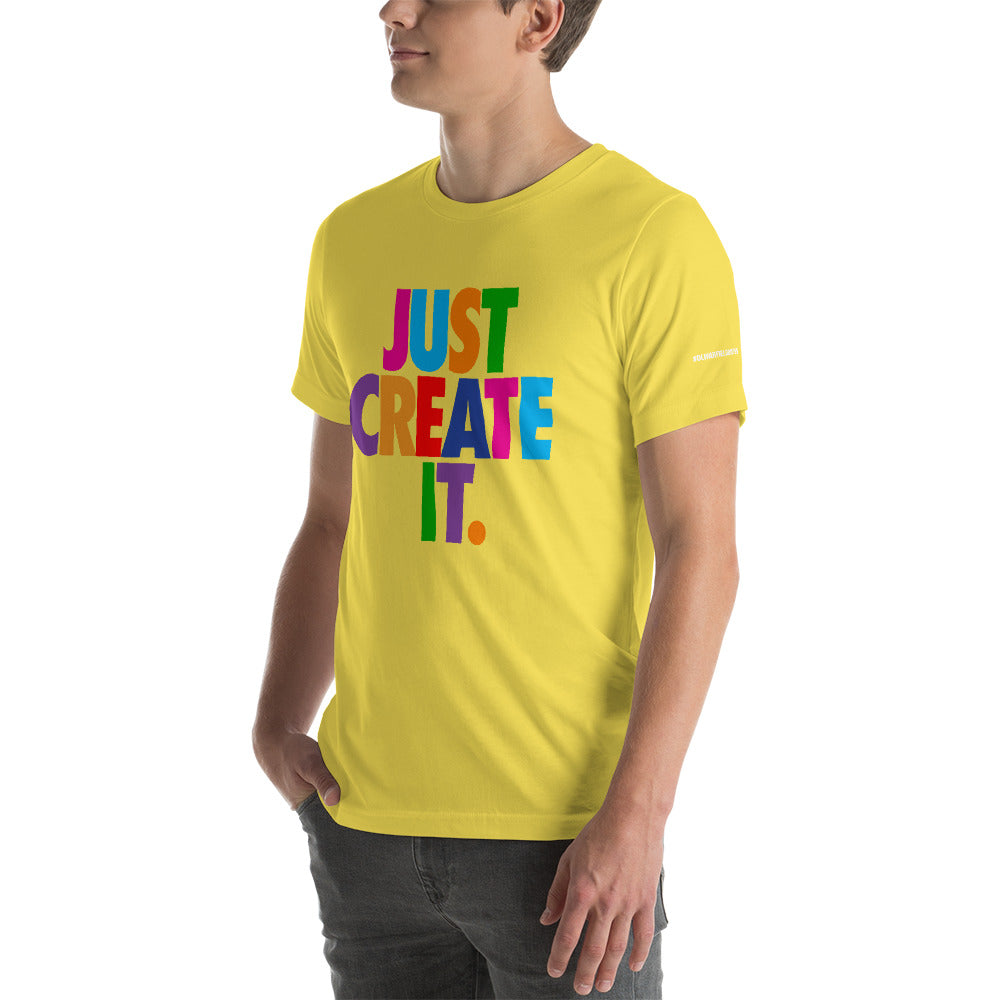 Unisex JUST CREATE IT Tee (5 Colors)