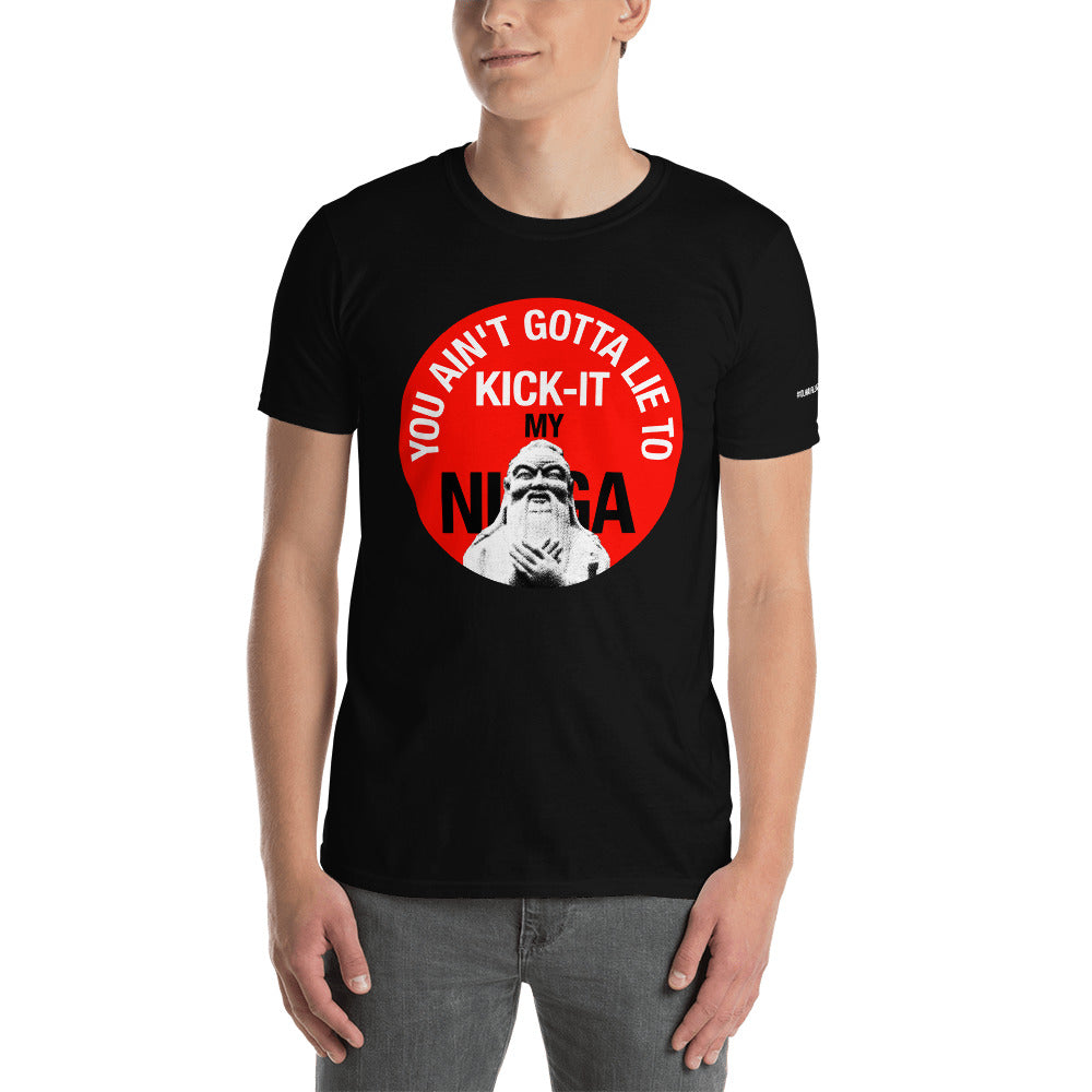 You Ain't Gotta Lie - Short-Sleeve Unisex T-Shirt