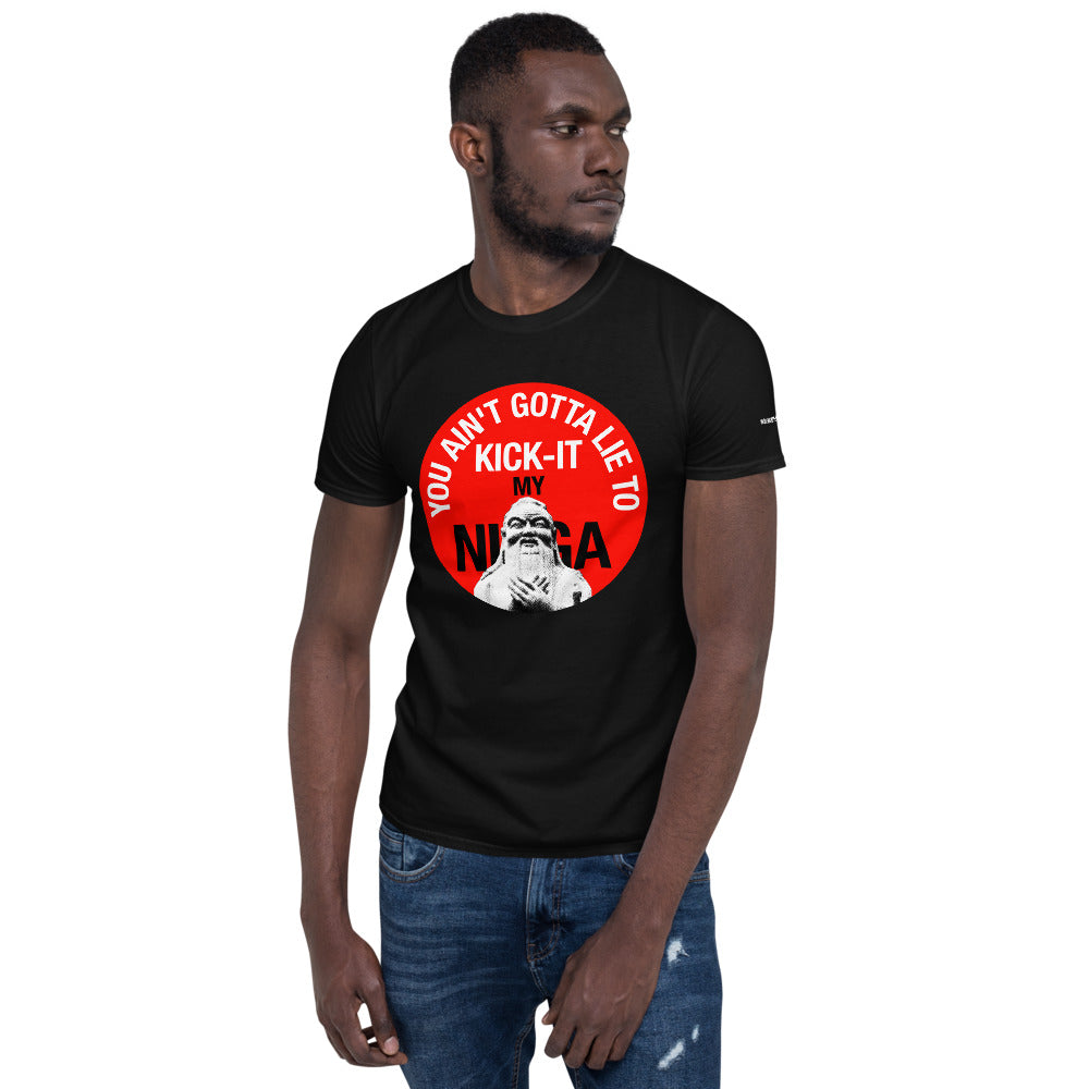 You Ain't Gotta Lie - Short-Sleeve Unisex T-Shirt