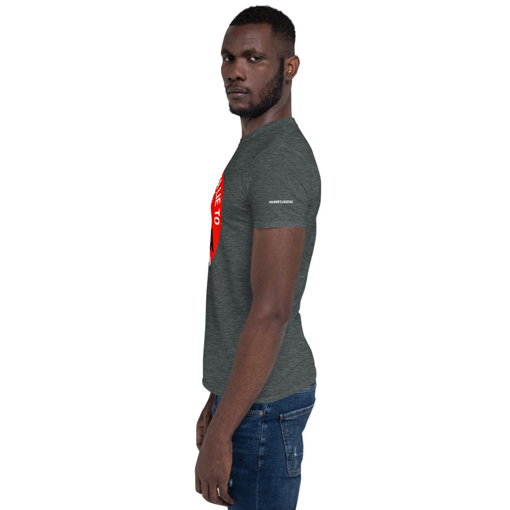 You Ain't Gotta Lie - Short-Sleeve Unisex T-Shirt