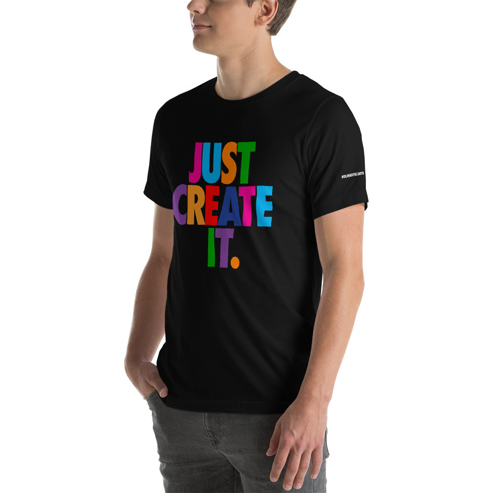Unisex JUST CREATE IT Tee (5 Colors)