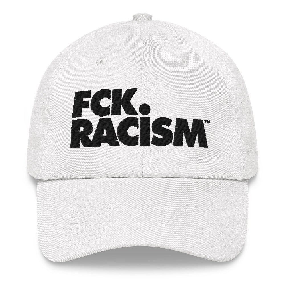 FCK Racism - Dad hat