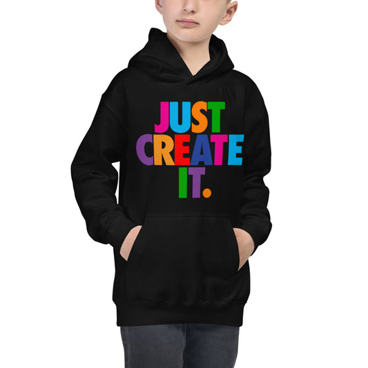 JUST CREATE IT - Kids Hoodie