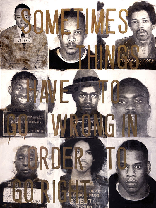 Sometimes Things Have to Go Wrong - Print